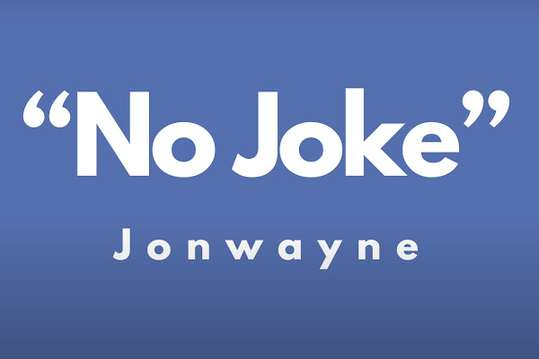 Jonwayne Drops New Single No Joke